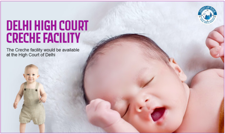 Delhi High Court Creche Facility