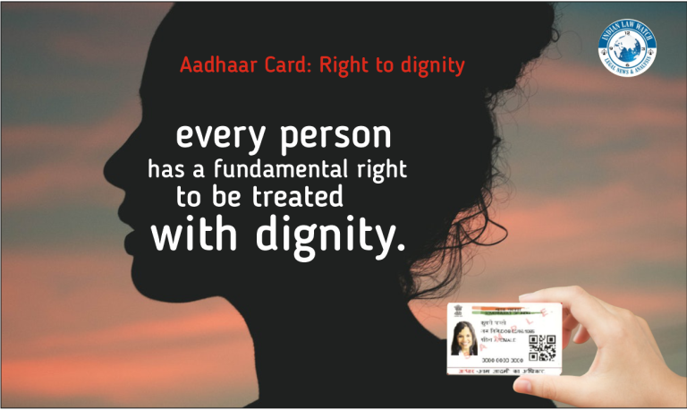 Aadhaar - right to dignity