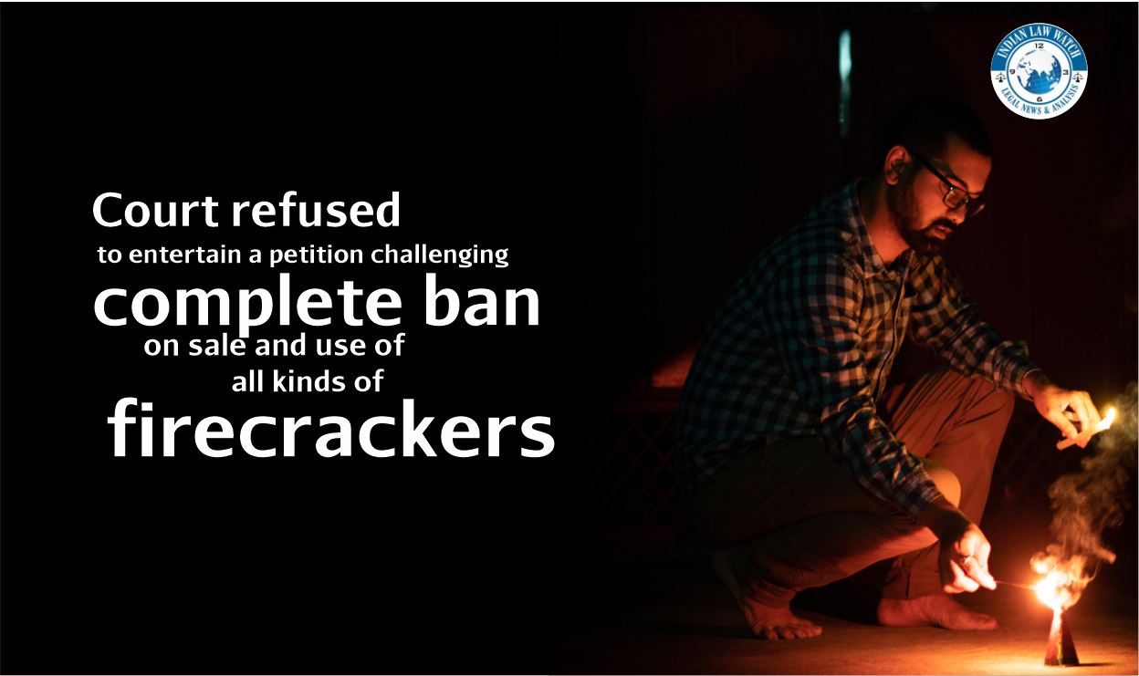 Supreme Court refuses to lift ban on firecrackers