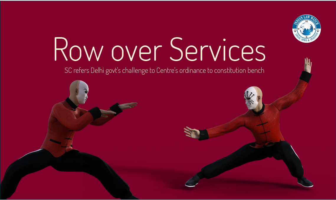 constitution bench to adjudicate row over services case