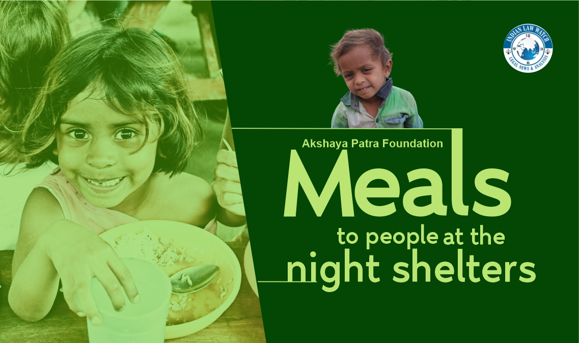 Akshya Patra providing meals at night shelters