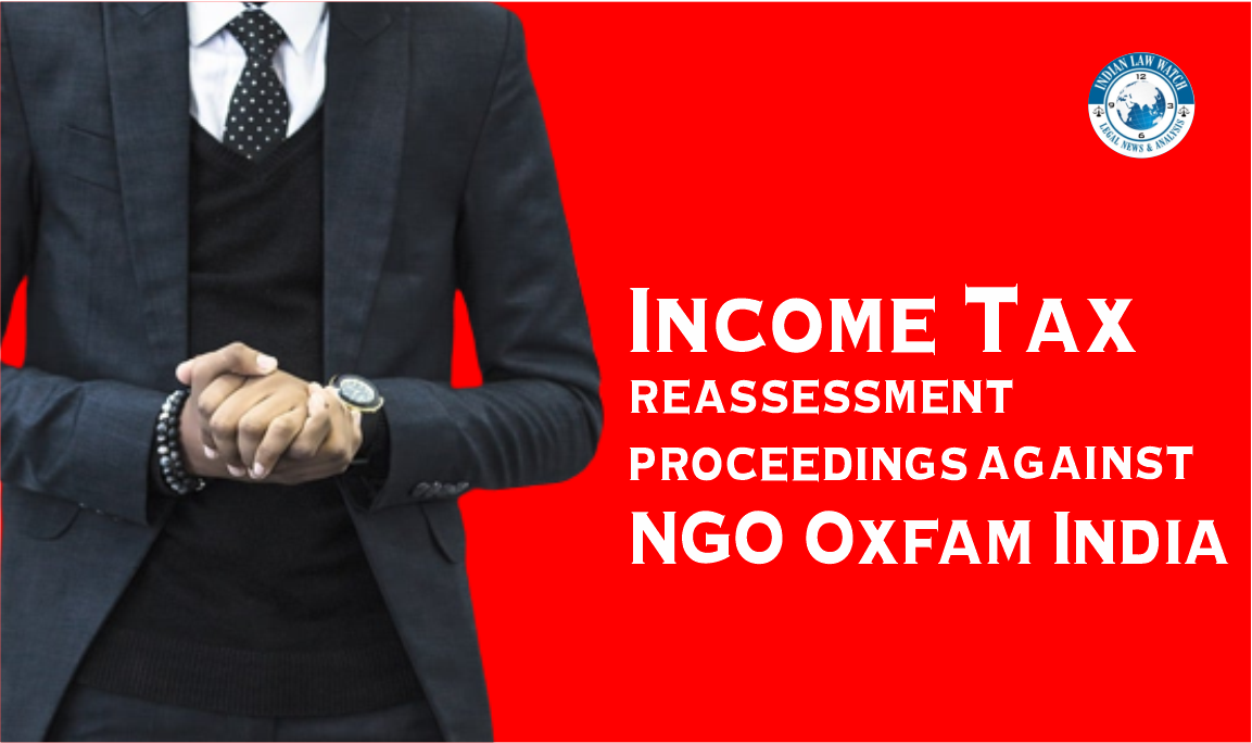 IT Reassessment of OXFAM INDIA