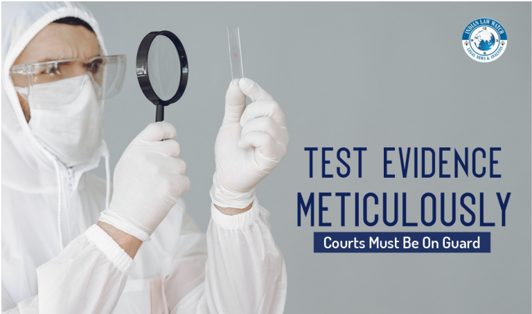 test evidence meticulously