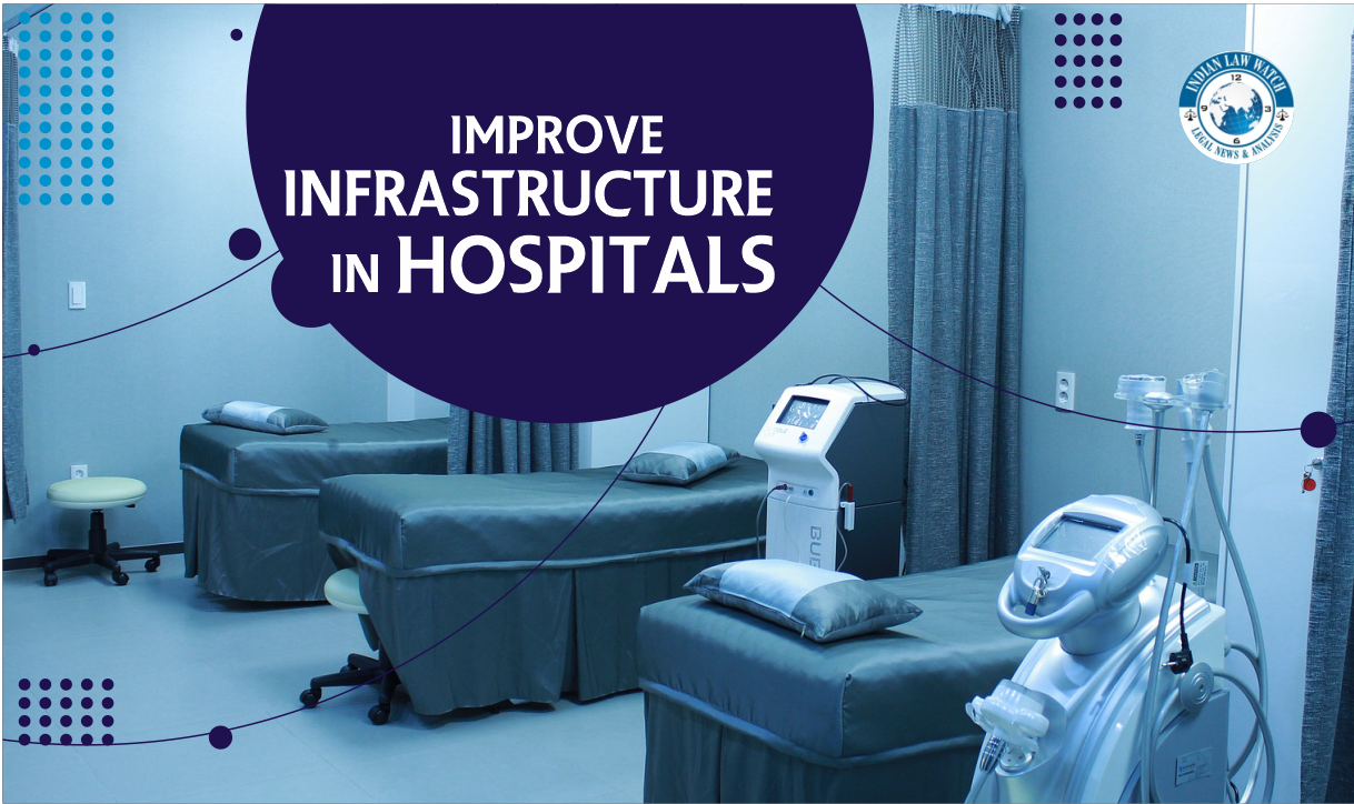 improve hospital infrastructure