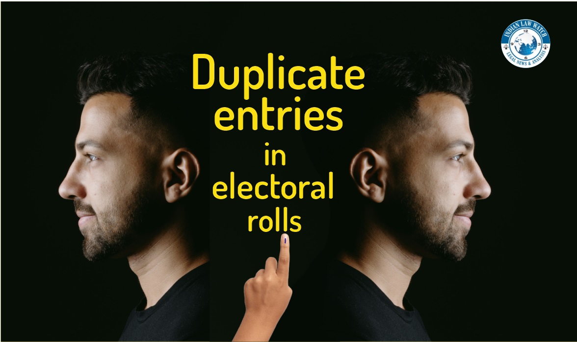 duplicate entries in electoral rolls