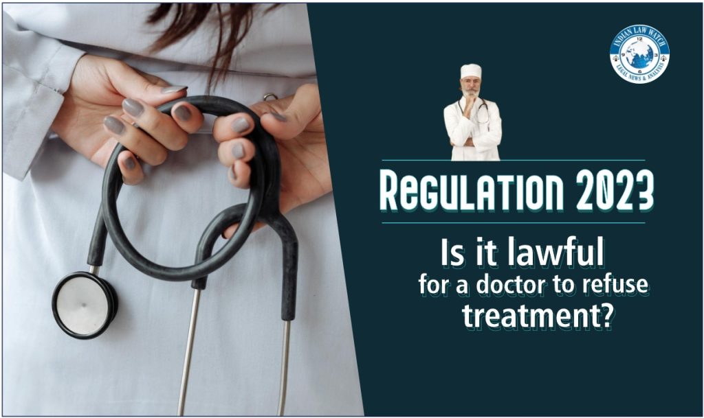 Is it lawful for a doctor to refuse treatment? Reviewing the new ...